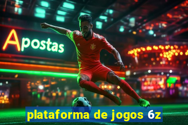 plataforma de jogos 6z